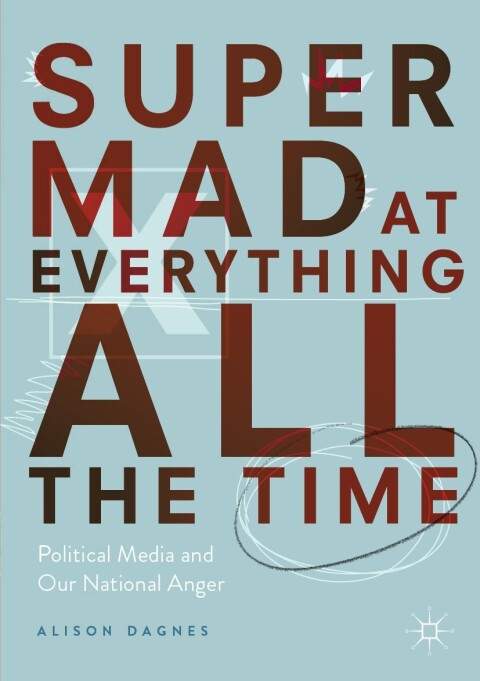 Cover image for book Super Mad at Everything All the Time