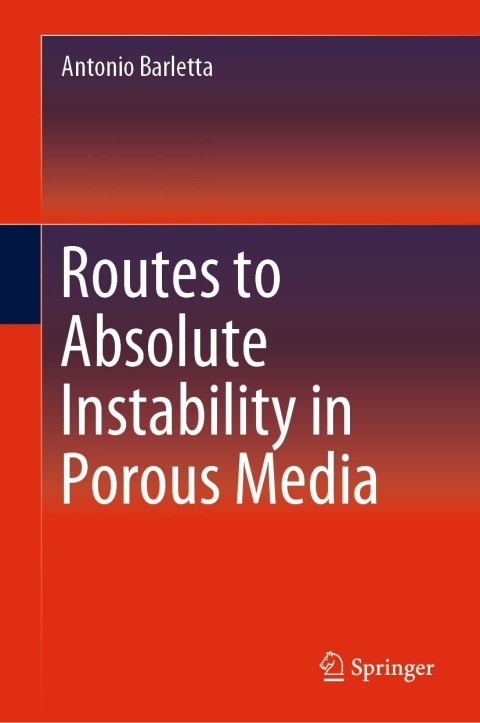 Cover image for book Routes to Absolute Instability in Porous Media