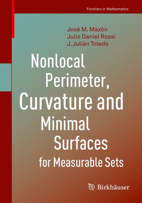 Cover image for book Nonlocal Perimeter, Curvature and Minimal Surfaces for Measurable Sets