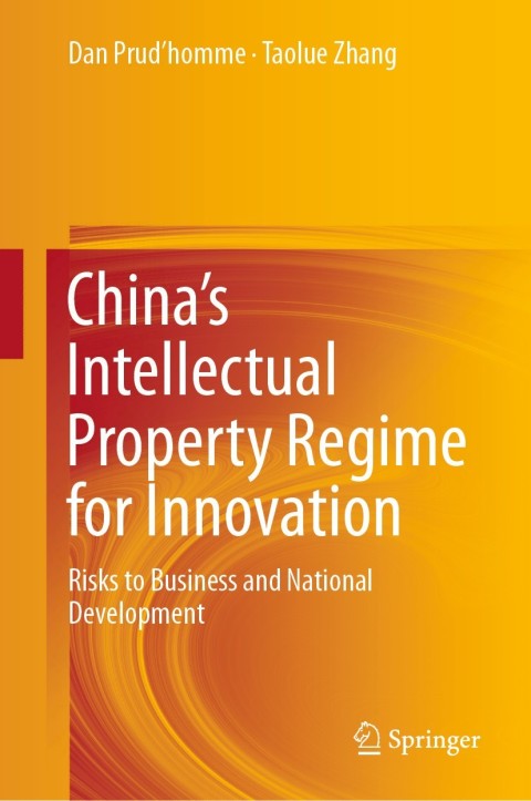 Chinaâs Intellectual Property Regime for Innovation 