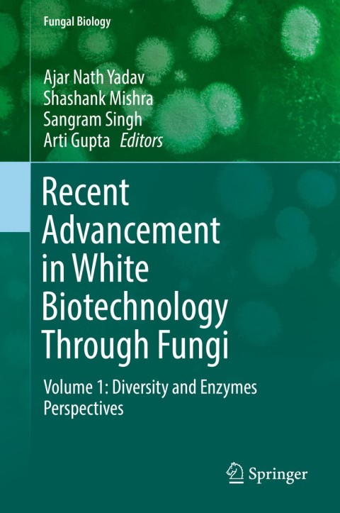 Cover image for book Recent Advancement in White Biotechnology Through Fungi