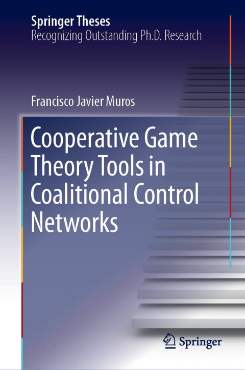 Cover image for book Cooperative Game Theory Tools in Coalitional Control Networks