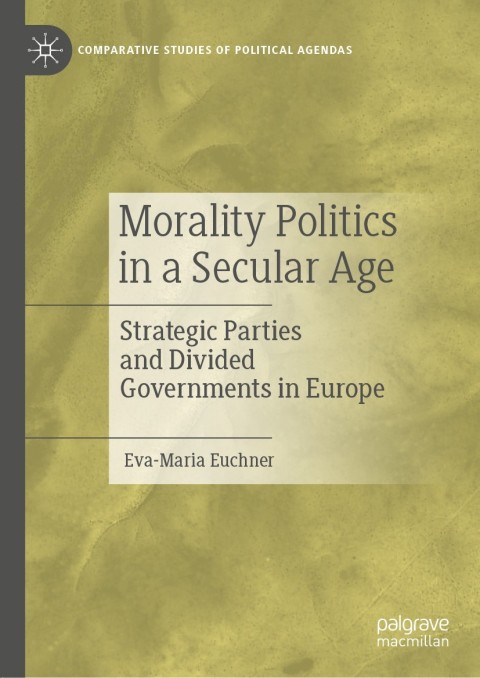 Cover image for book Morality Politics in a Secular Age