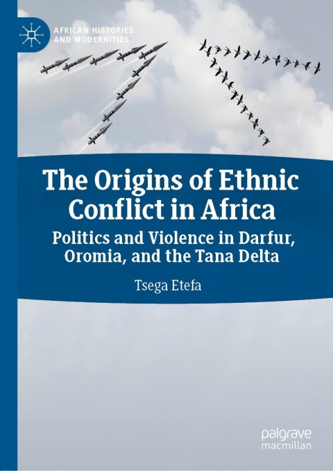 Cover image for book The Origins of Ethnic Conflict in Africa