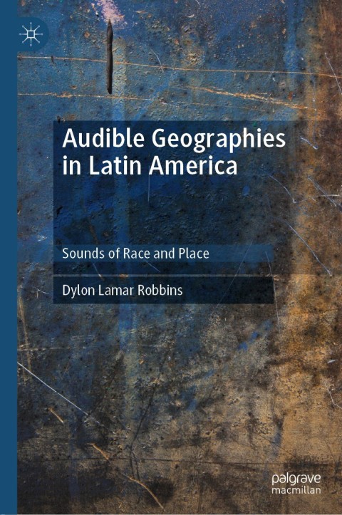 Cover image for book Audible Geographies in Latin America