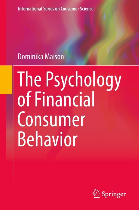 Cover image for book The Psychology of Financial Consumer Behavior