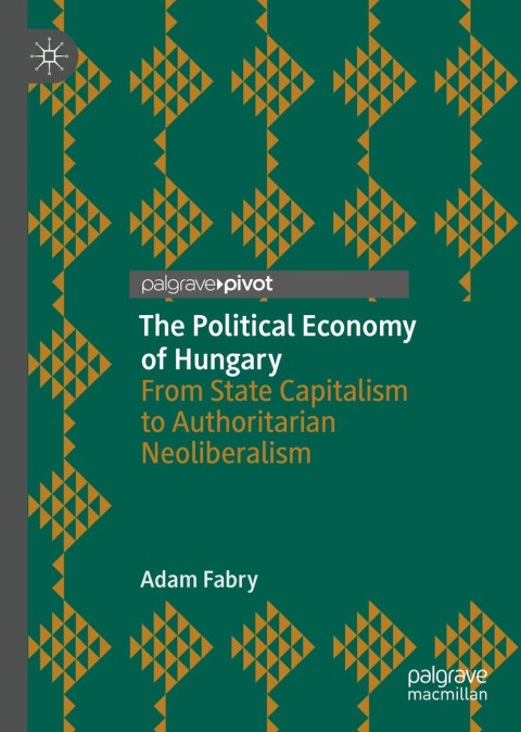 Cover image for book The Political Economy of Hungary