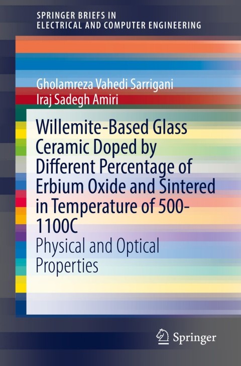 Cover image for book Willemite-Based Glass Ceramic Doped by Different Percentage of Erbium Oxide and Sintered in Temperature of 500-1100C
