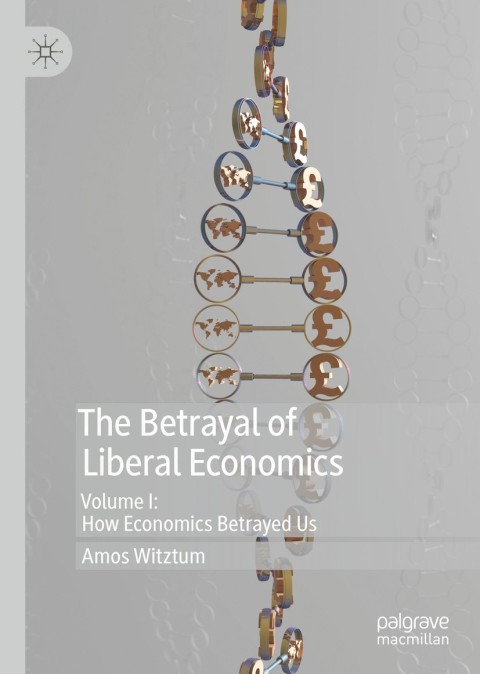 Cover image for book The Betrayal of Liberal Economics