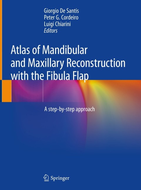 Cover image for book Atlas of Mandibular and Maxillary Reconstruction with the Fibula Flap