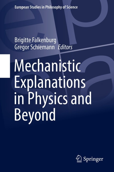 Cover image for book Mechanistic Explanations in Physics and Beyond