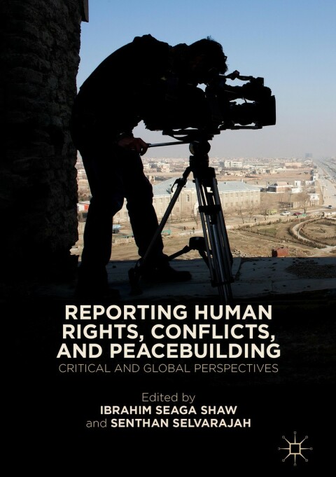 Cover image for book Reporting Human Rights, Conflicts, and Peacebuilding