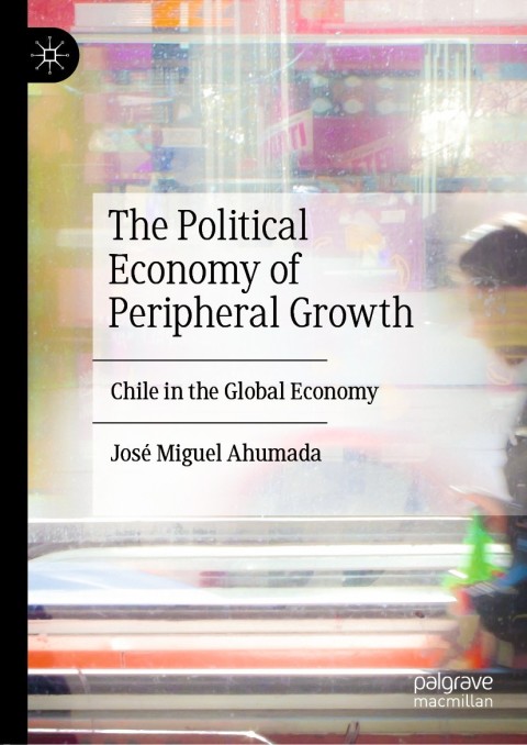 Cover image for book The Political Economy of Peripheral Growth