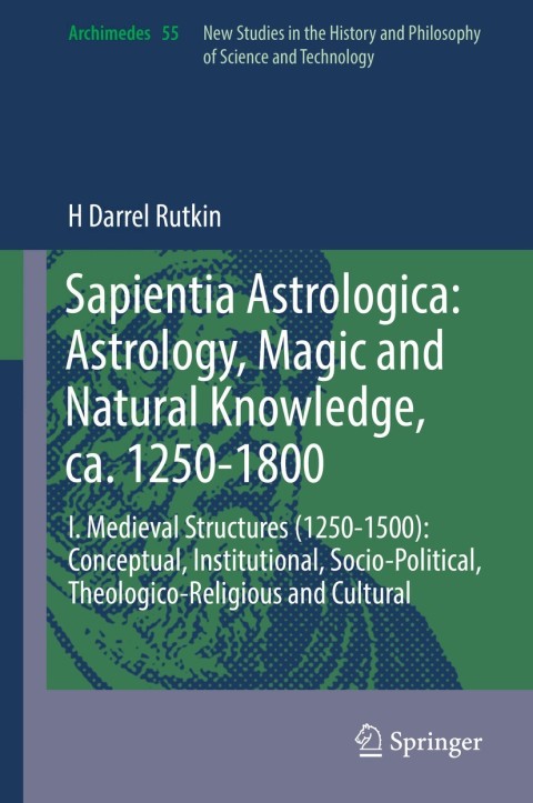 Cover image for book Sapientia Astrologica: Astrology, Magic and Natural Knowledge, ca. 1250-1800