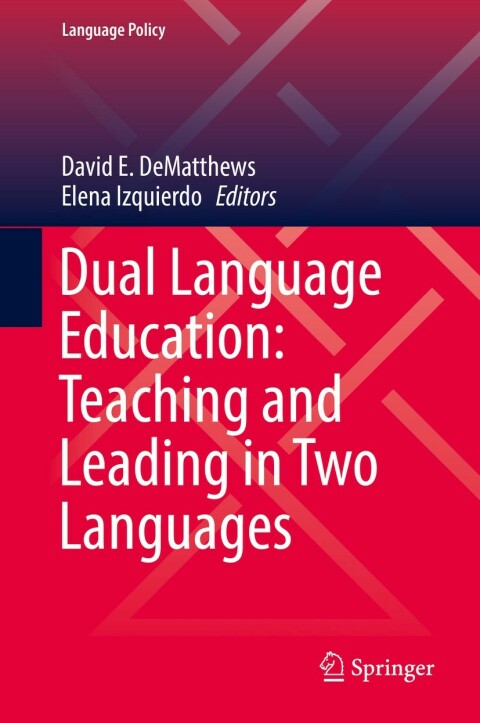 Cover image for book Dual Language Education: Teaching and Leading in Two Languages