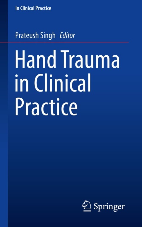 Cover image for book Hand Trauma in Clinical Practice