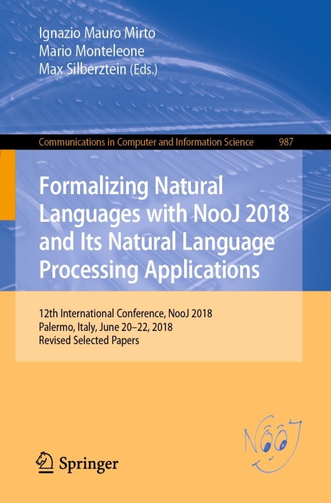Cover image for book Formalizing Natural Languages with NooJ 2018 and Its Natural Language Processing Applications