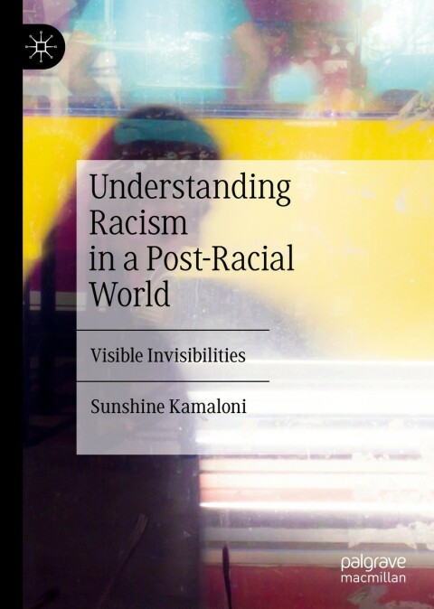 Cover image for book Understanding Racism in a Post-Racial World