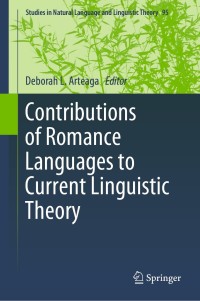 صورة الغلاف: Contributions of Romance Languages to Current Linguistic Theory 9783030110055