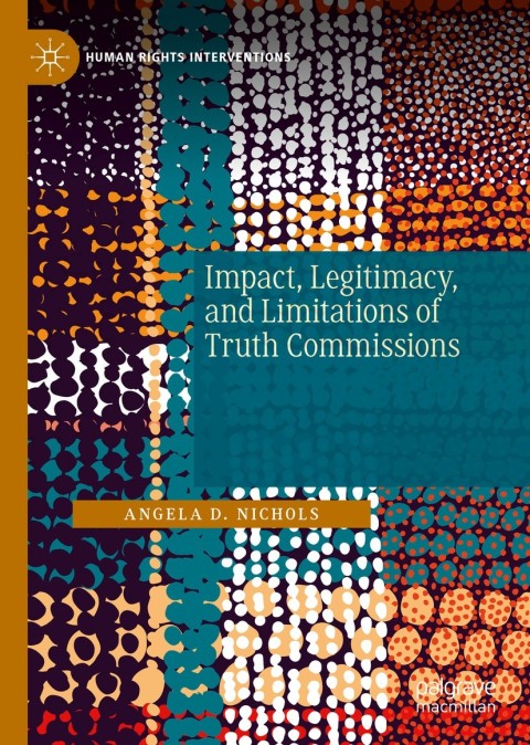 Cover image for book Impact, Legitimacy, and Limitations of Truth Commissions