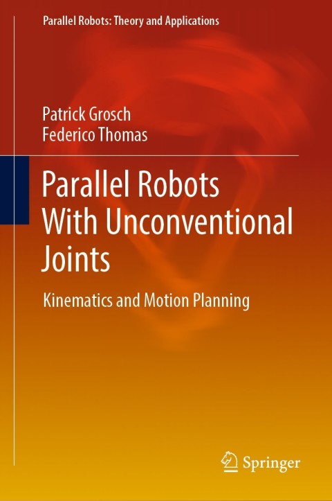 Cover image for book Parallel Robots With Unconventional Joints
