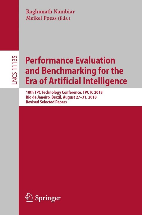 Cover image for book Performance Evaluation and Benchmarking for the Era of Artificial Intelligence