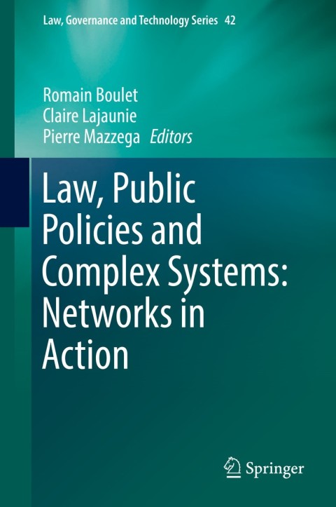 Cover image for book Law, Public Policies and Complex Systems: Networks in Action