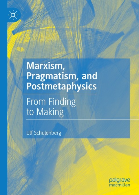 Cover image for book Marxism, Pragmatism, and Postmetaphysics