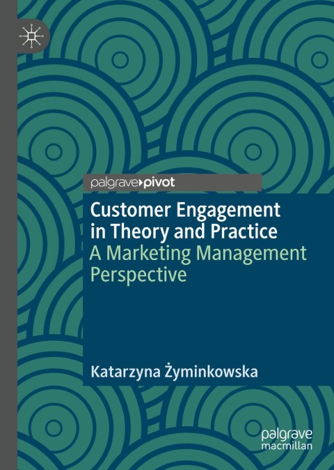 Cover image for book Customer Engagement in Theory and Practice
