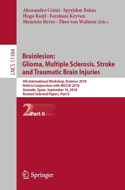 Cover image for book Brainlesion: Glioma, Multiple Sclerosis, Stroke and Traumatic Brain Injuries
