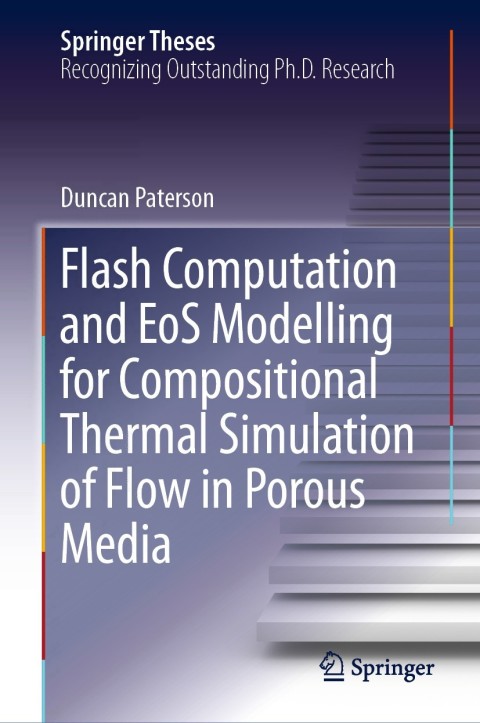 Cover image for book Flash Computation and EoS Modelling for Compositional Thermal Simulation of Flow in Porous Media