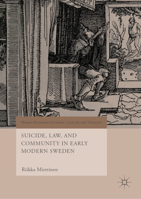 Cover image for book Suicide, Law, and Community in Early Modern Sweden