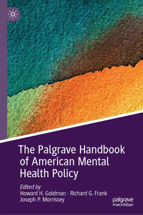 Cover image for book The Palgrave Handbook of American Mental Health Policy