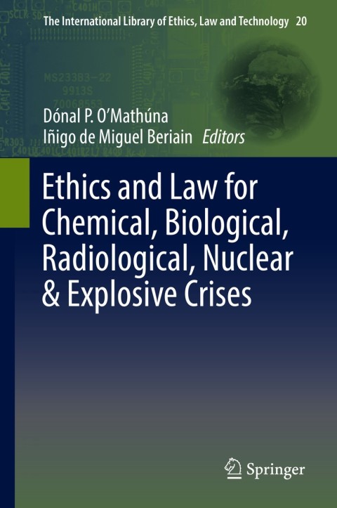 Cover image for book Ethics and Law for Chemical, Biological, Radiological, Nuclear & Explosive Crises