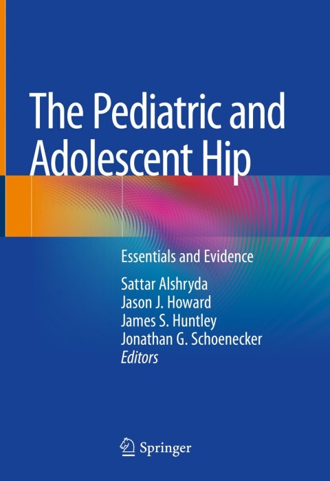 Cover image for book The Pediatric and Adolescent Hip