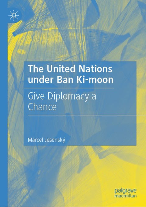 Cover image for book The United Nations under Ban Ki-moon