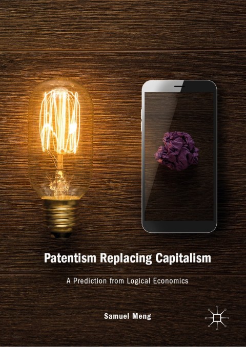 Cover image for book Patentism Replacing Capitalism