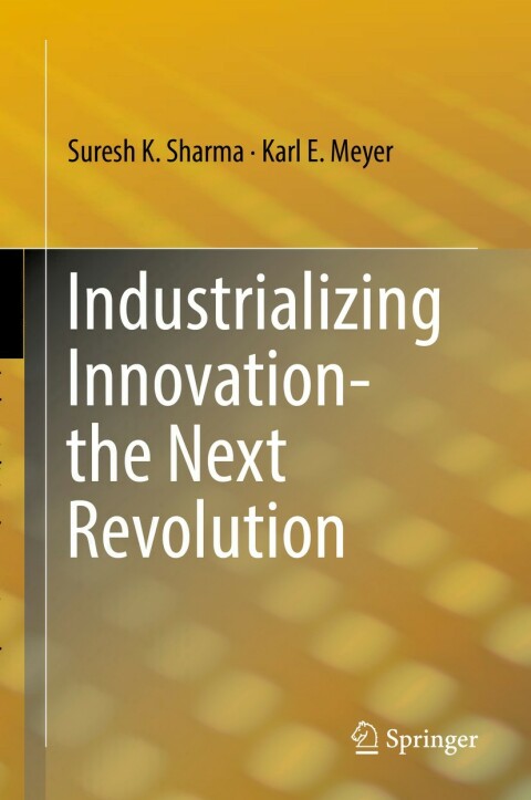 Industrializing Innovation-the Next Revolution 