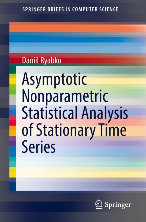 Cover image for book Asymptotic Nonparametric Statistical Analysis of Stationary Time Series