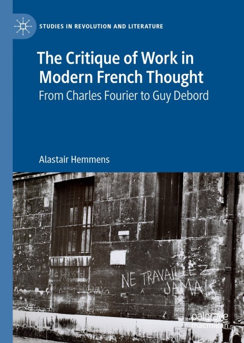 Cover image for book The Critique of Work in Modern French Thought