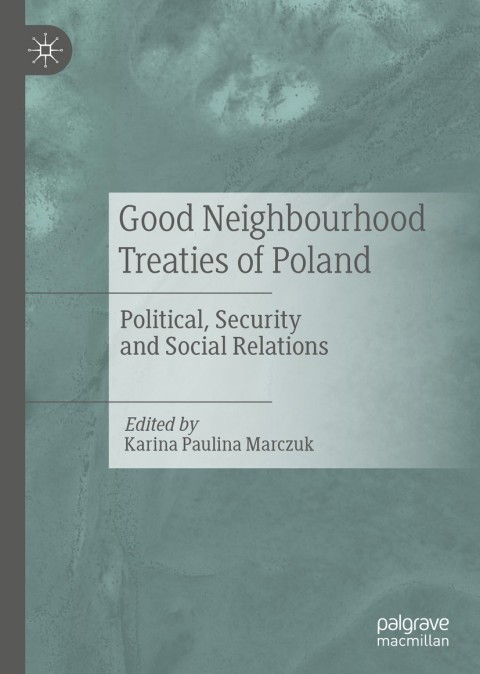 Cover image for book Good Neighbourhood Treaties of Poland