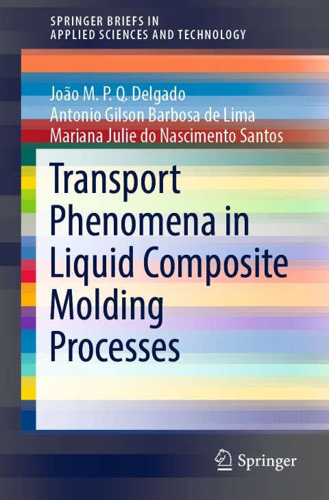Cover image for book Transport Phenomena in Liquid Composite Molding Processes