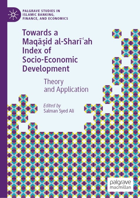 Cover image for book Towards a Maqāṣid al-Sharīʿah Index of Socio-Economic Development