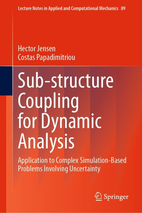 Cover image for book Sub-structure Coupling for Dynamic Analysis