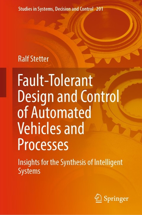 Cover image for book Fault-Tolerant Design and Control of Automated Vehicles and Processes