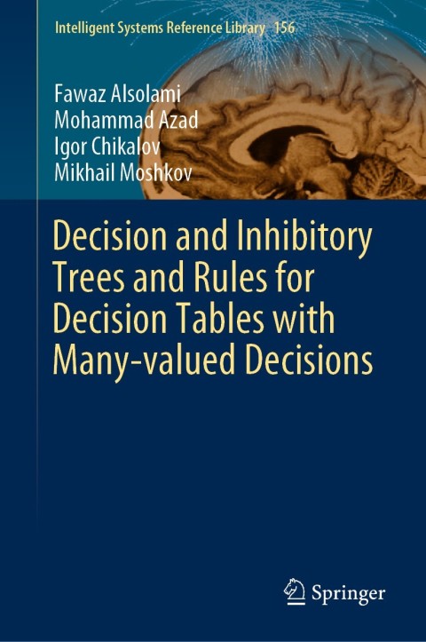 Cover image for book Decision and Inhibitory Trees and Rules for Decision Tables with Many-valued Decisions