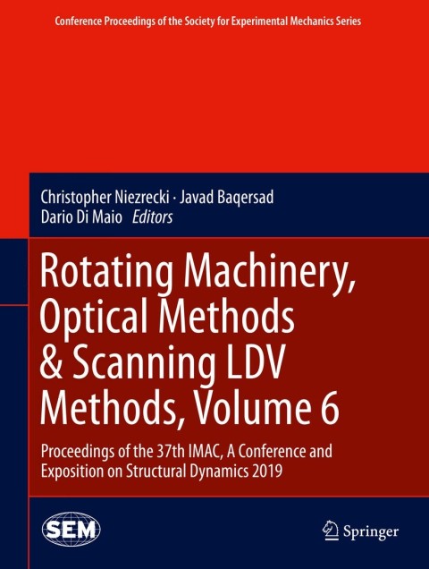 Cover image for book Rotating Machinery, Optical Methods & Scanning LDV Methods, Volume 6