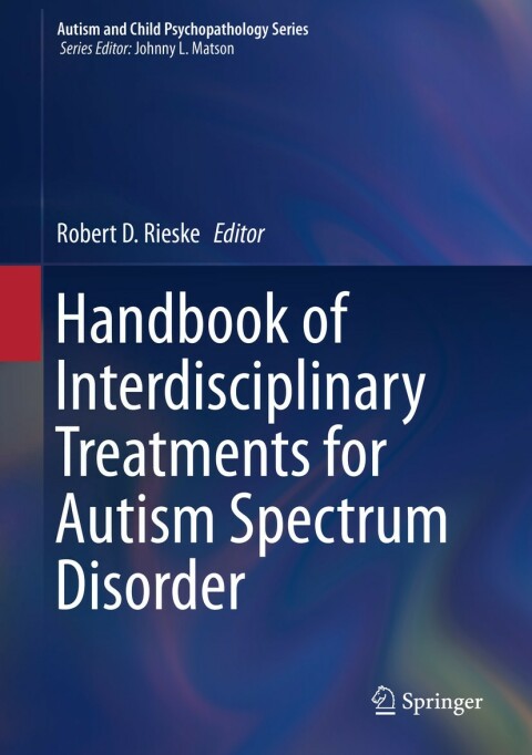 Cover image for book Handbook of Interdisciplinary Treatments for Autism Spectrum Disorder