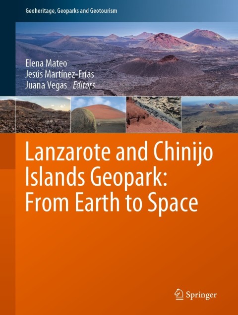 Cover image for book Lanzarote and Chinijo Islands Geopark: From Earth to Space