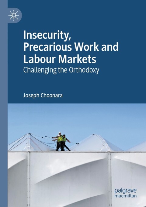 Insecurity, Precarious Work and Labour Markets 